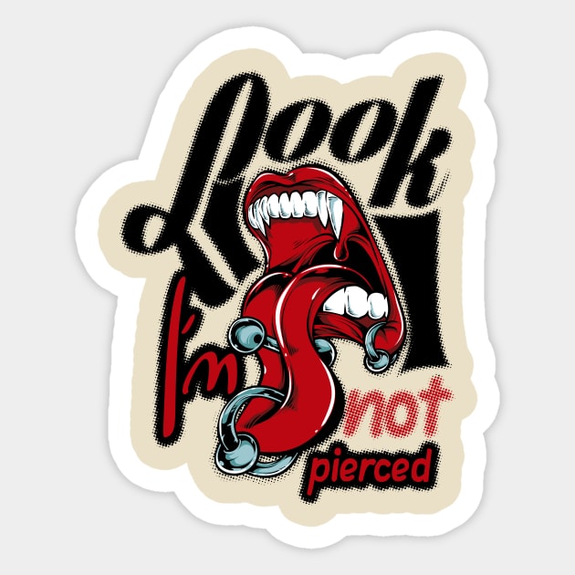 Look I'm not pierced Sticker by user03